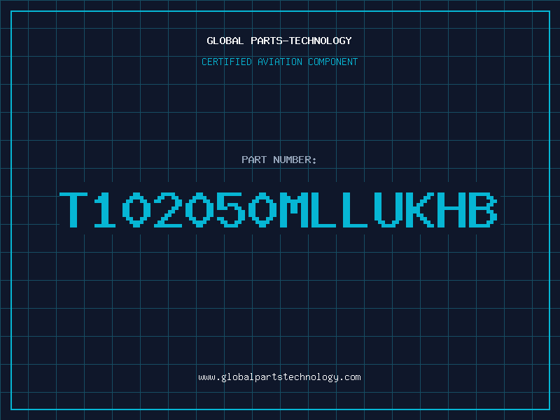 Aviation Part T102050MLLUKHB