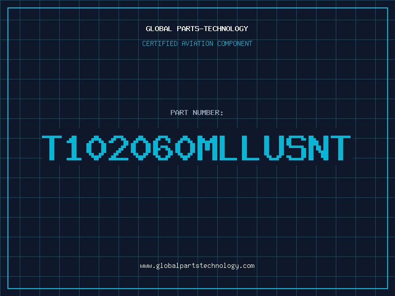 Aviation Part T102060MLLUSNT