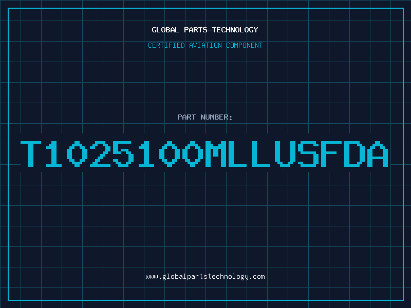 Aviation Part T1025100MLLUSFDA
