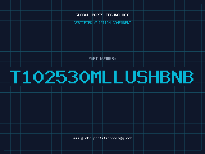 Aviation Part T102530MLLUSHBNB