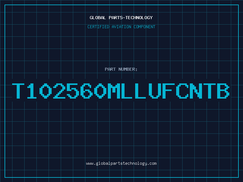Aviation Part T102560MLLUFCNTB