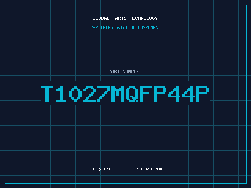 Aviation Part T1027MQFP44P