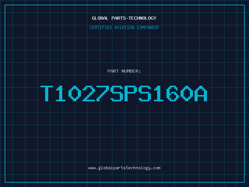 Aviation Part T1027SPS160A