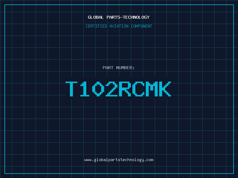 Aviation Part T102RCMK