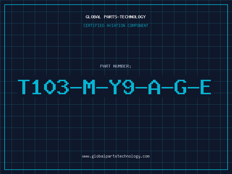 Aviation Part T103-M-Y9-A-G-E