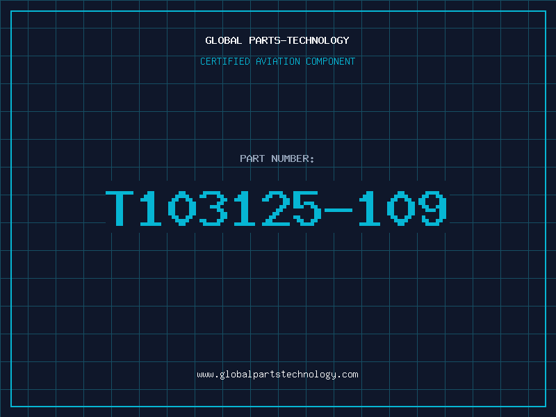 Aviation Part T103125-109