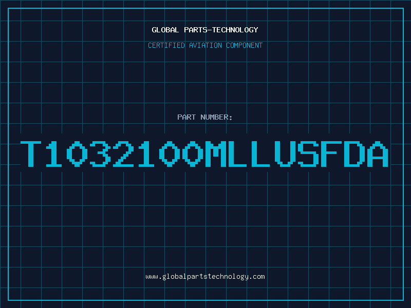 Aviation Part T1032100MLLUSFDA