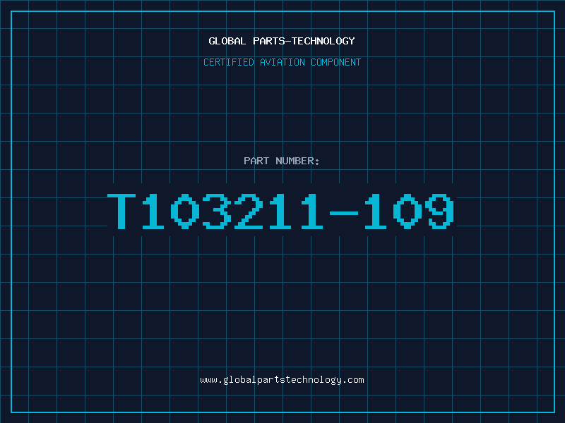 Aviation Part T103211-109