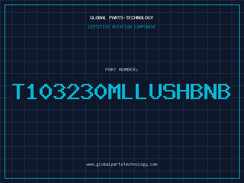 Aviation Part T103230MLLUSHBNB