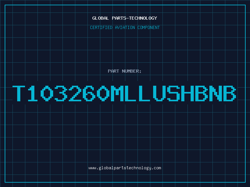 Aviation Part T103260MLLUSHBNB