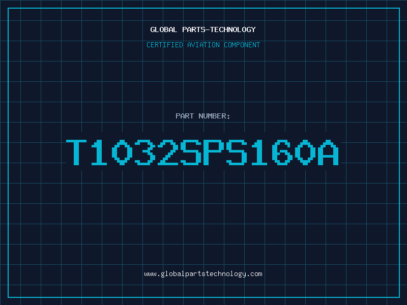 Aviation Part T1032SPS160A