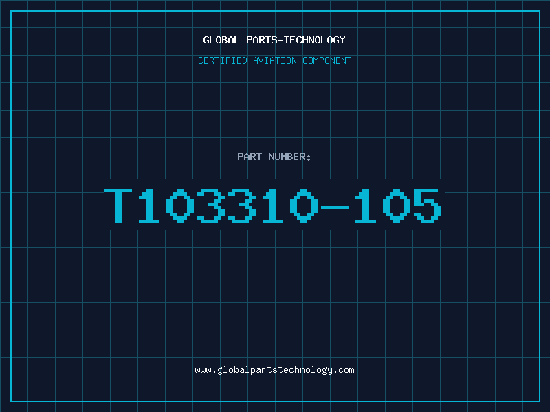 Aviation Part T103310-105