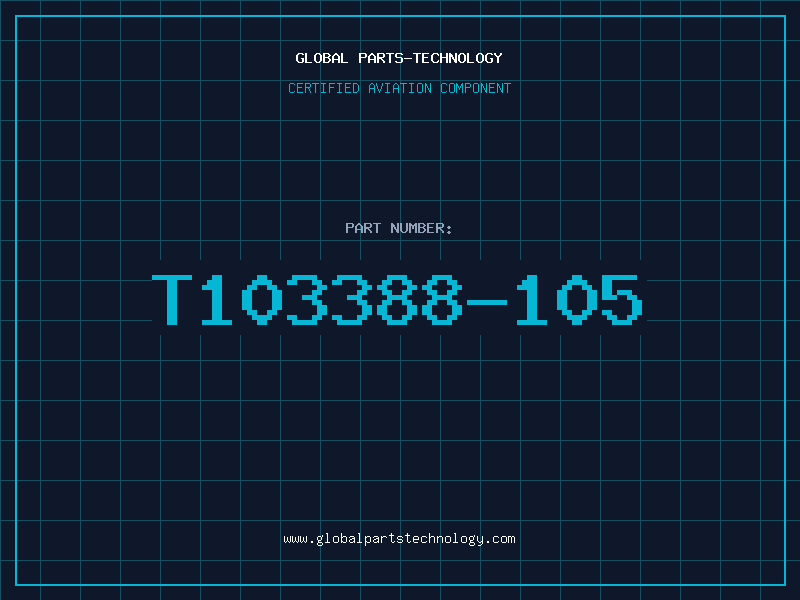 Aviation Part T103388-105