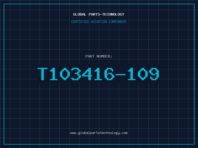 Aviation Part T103416-109