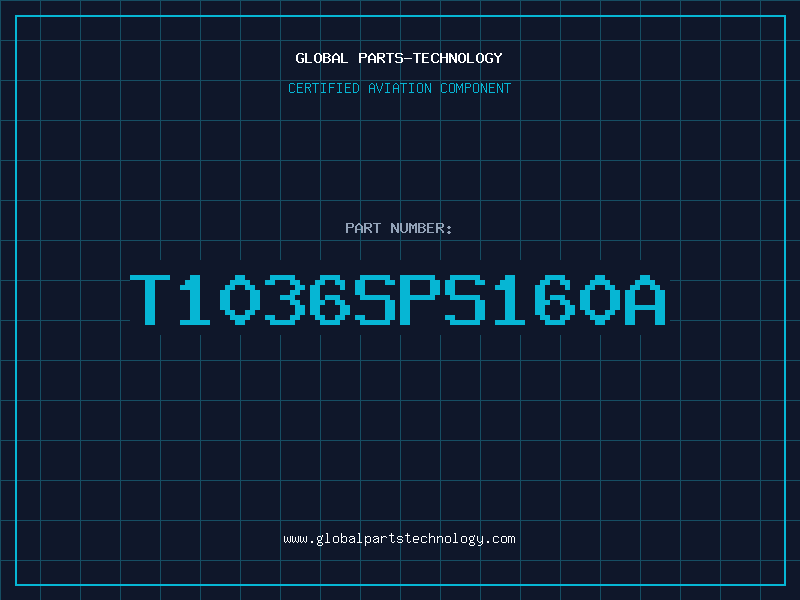 Aviation Part T1036SPS160A