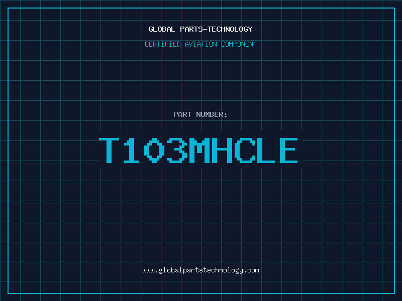 Aviation Part T103MHCLE