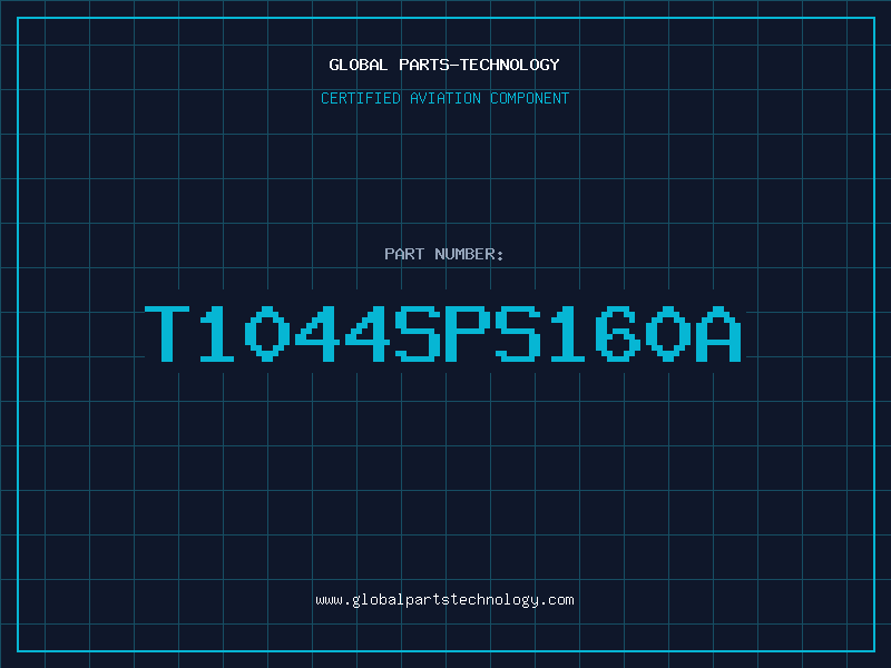 Aviation Part T1044SPS160A