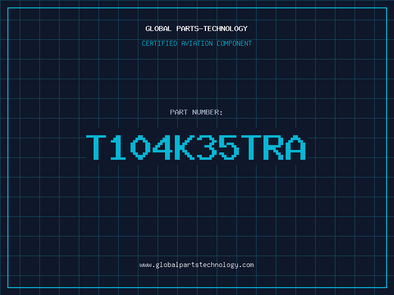 Aviation Part T104K35TRA
