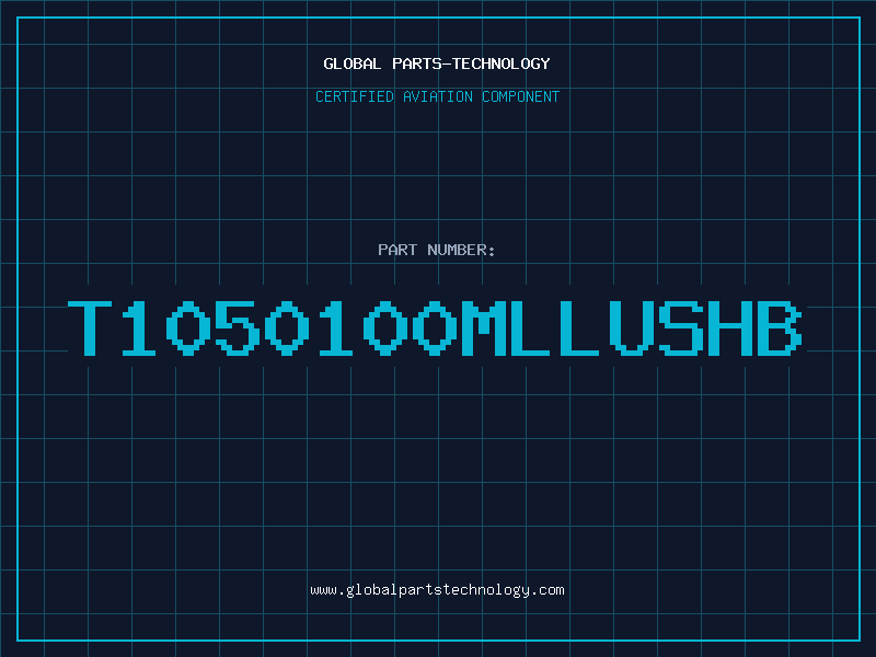 Aviation Part T1050100MLLUSHB