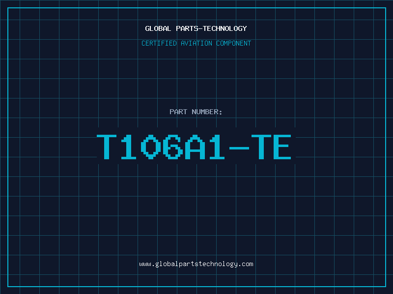 Aviation Part T106A1-TE