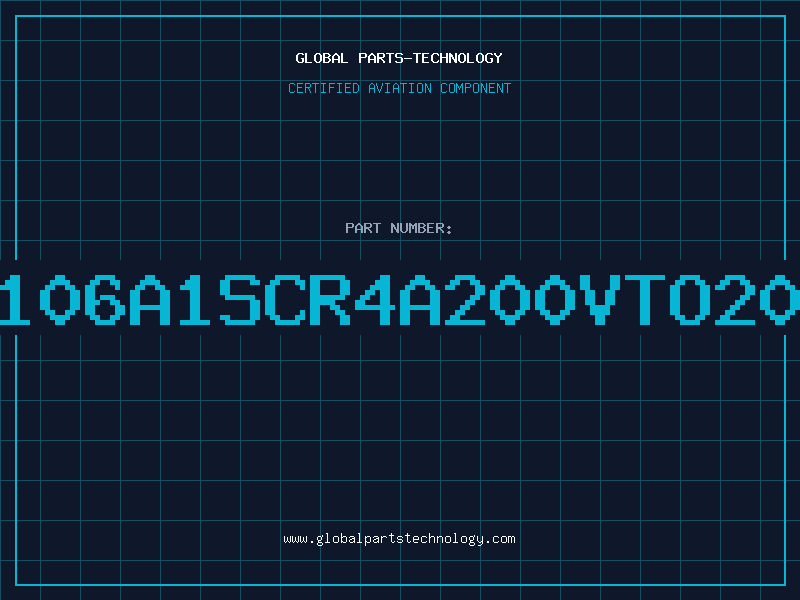 Aviation Part T106A1SCR4A200VTO202