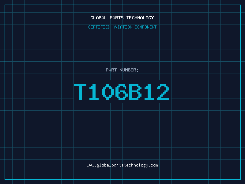 Aviation Part T106B12