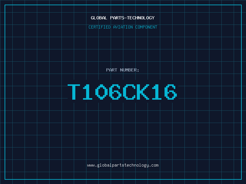 Aviation Part T106CK16