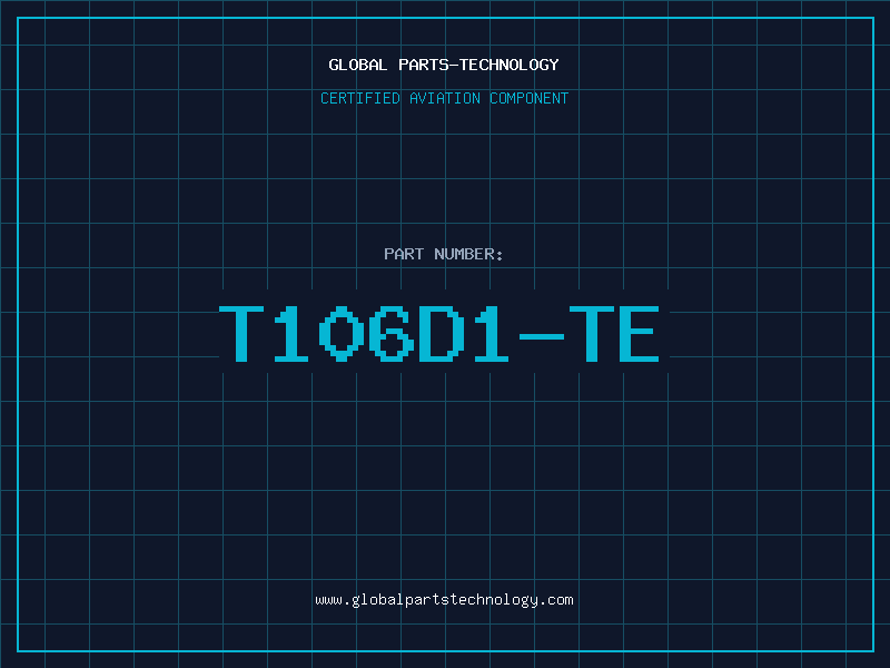 Aviation Part T106D1-TE