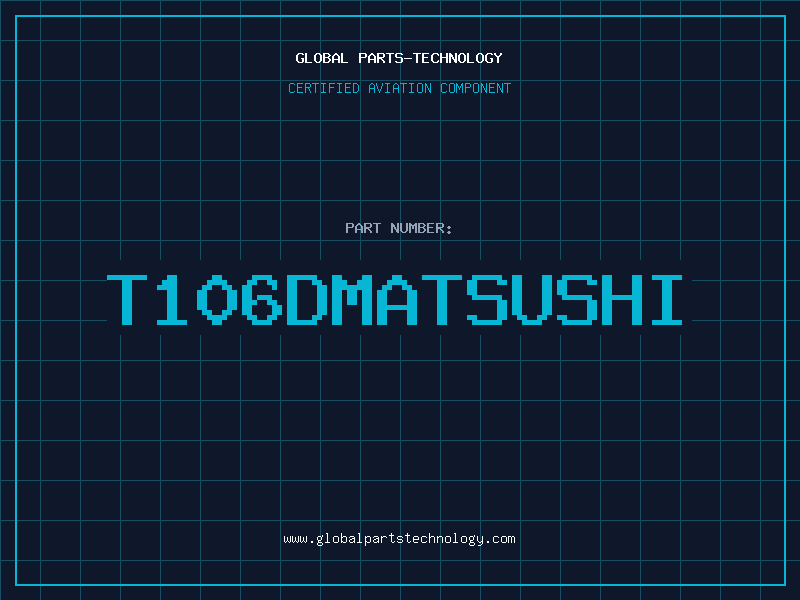 Aviation Part T106DMATSUSHI