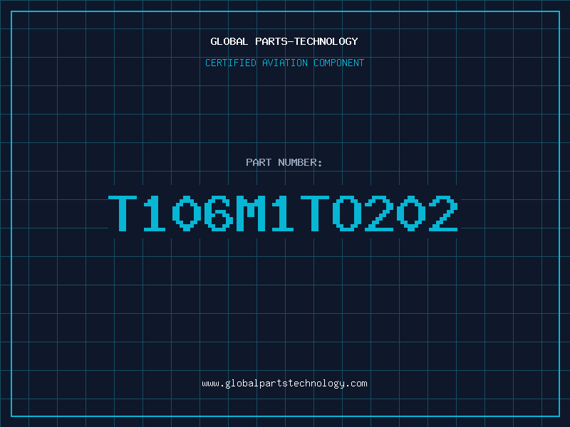 Aviation Part T106M1TO202