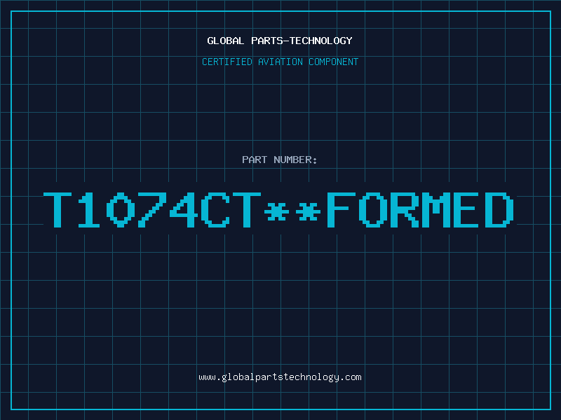 Aviation Part T1074CTFORMED