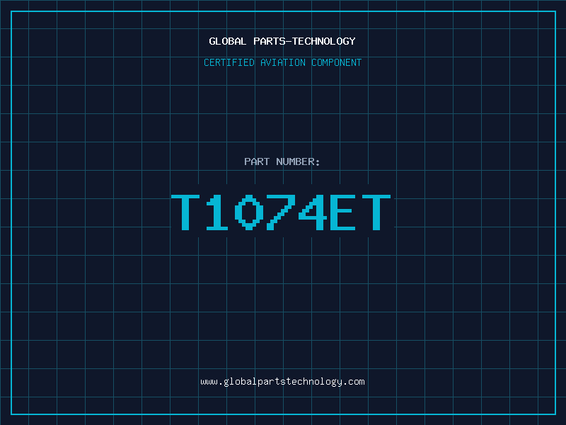 Aviation Part T1074ET