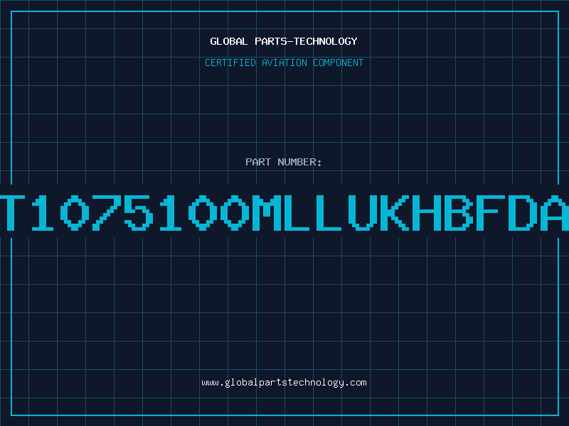Aviation Part T1075100MLLUKHBFDA