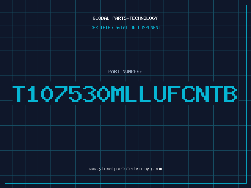 Aviation Part T107530MLLUFCNTB