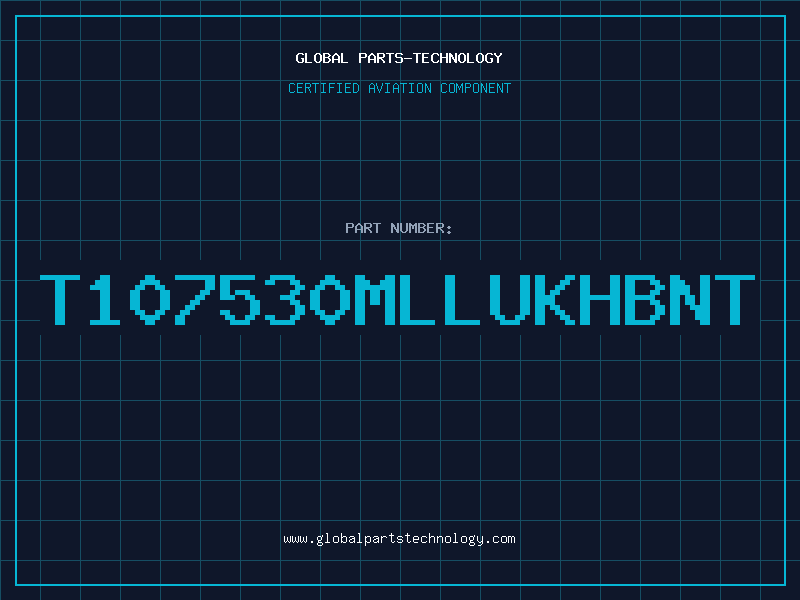 Aviation Part T107530MLLUKHBNT