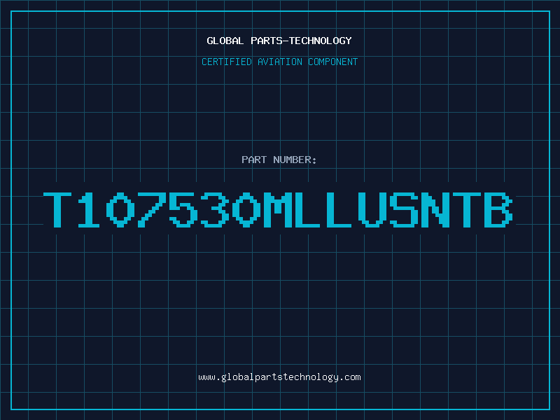 Aviation Part T107530MLLUSNTB