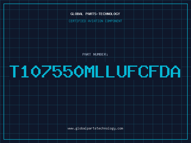 Aviation Part T107550MLLUFCFDA