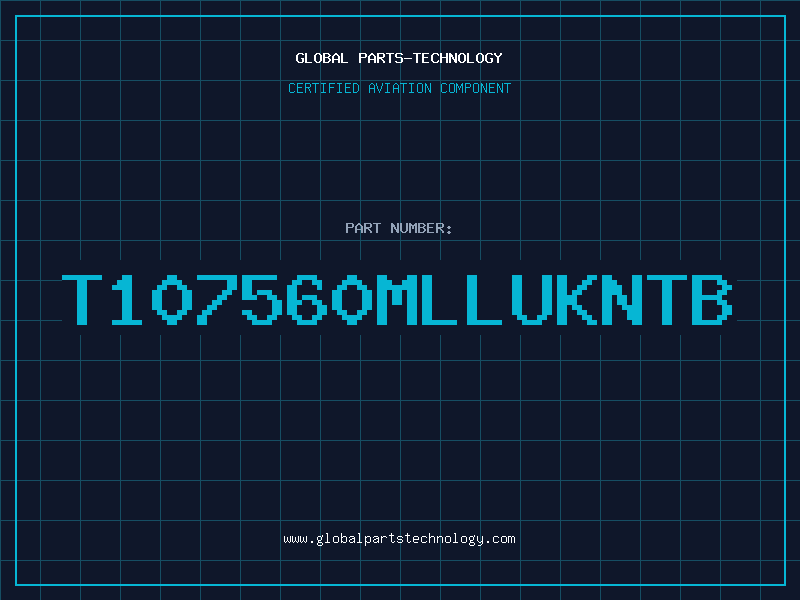 Aviation Part T107560MLLUKNTB