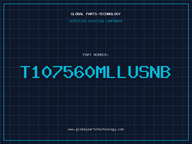 Aviation Part T107560MLLUSNB