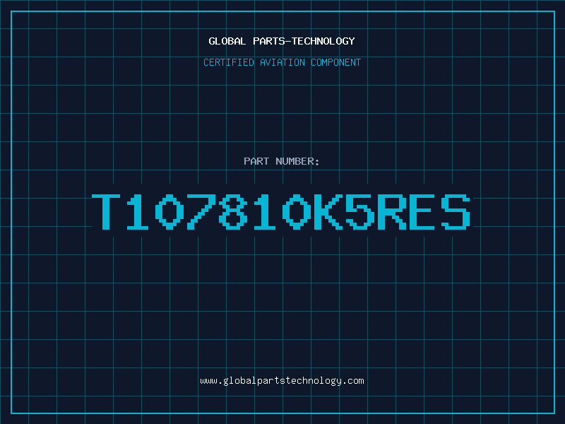 Aviation Part T107810K5RES