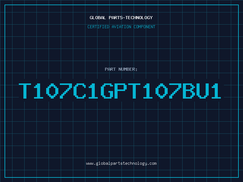 Aviation Part T107C1GPT107BU1