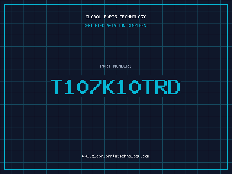Aviation Part T107K10TRD