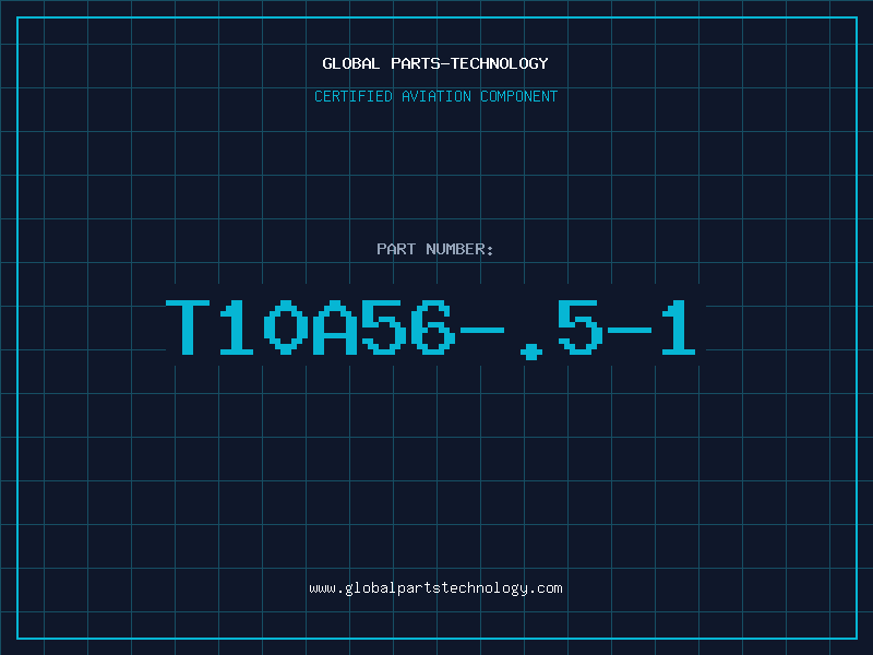 Aviation Part T10A56-.5-1