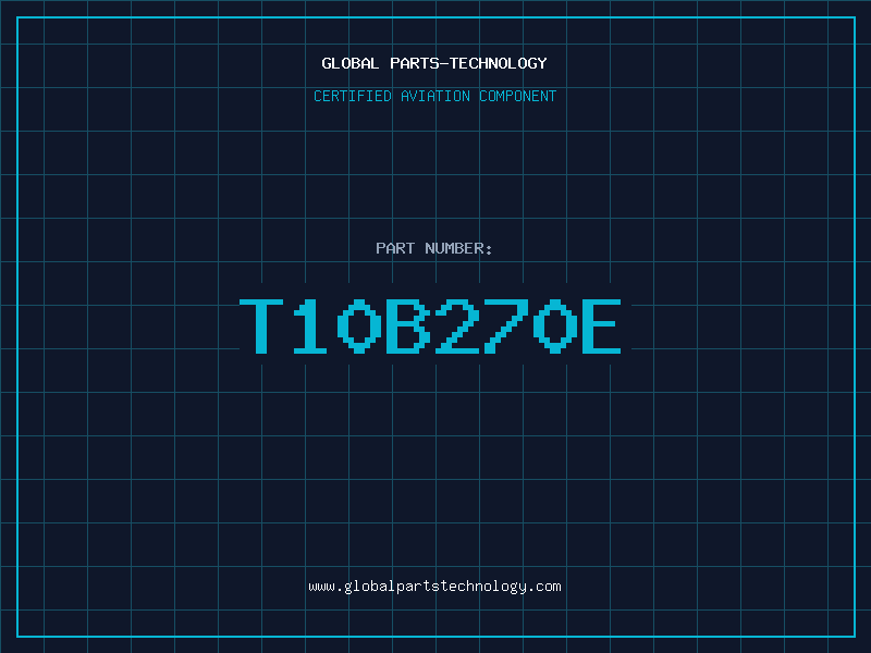 Aviation Part T10B270E