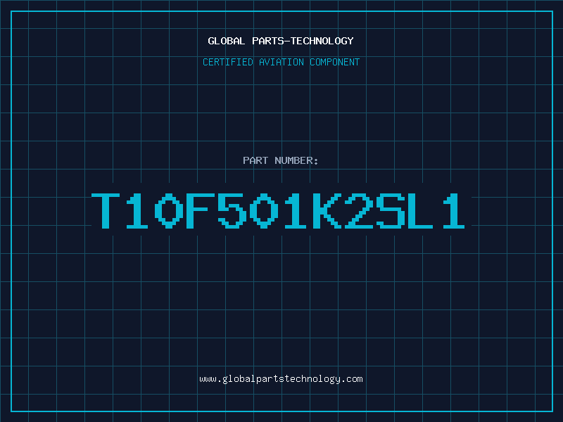 Aviation Part T10F501K2SL1