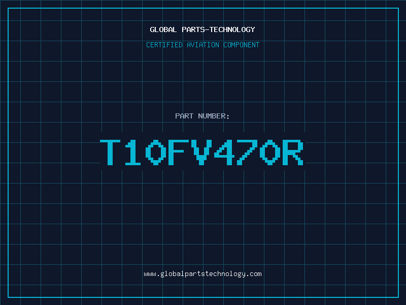 Aviation Part T10FV470R