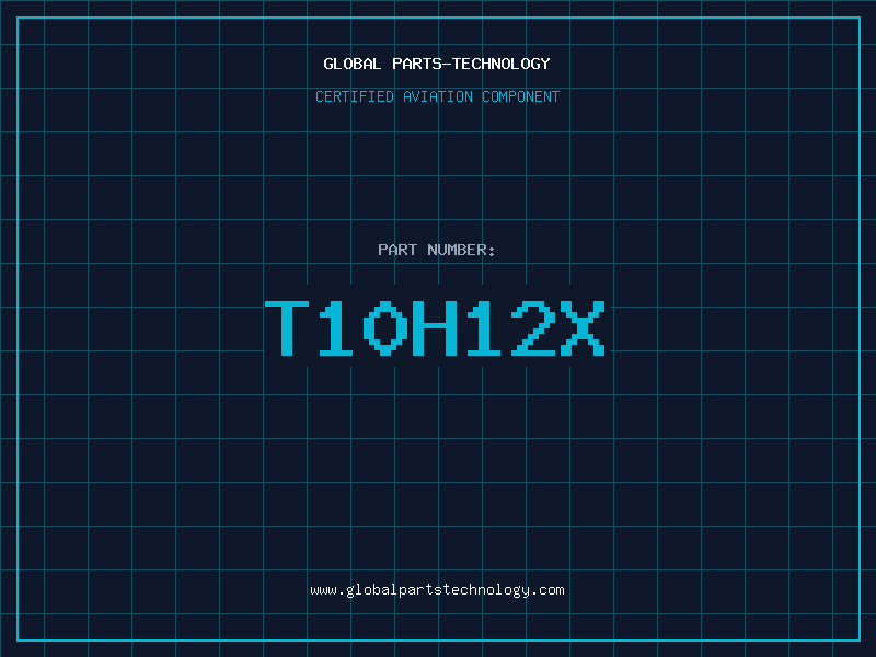Aviation Part T10H12X