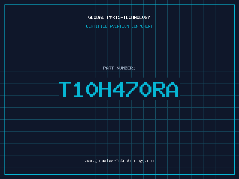 Aviation Part T10H470RA