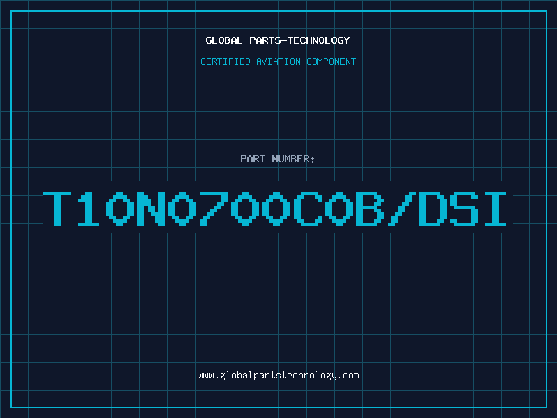 Aviation Part T10N0700C0B/DSI