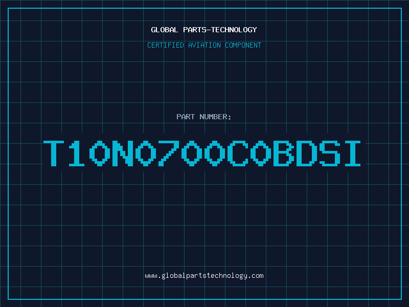 Aviation Part T10N0700C0BDSI